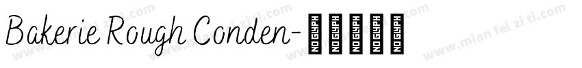 Bakerie Rough Conden字体转换